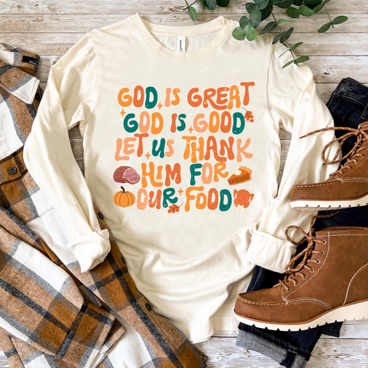 God is Great, Give Thanks Shirt