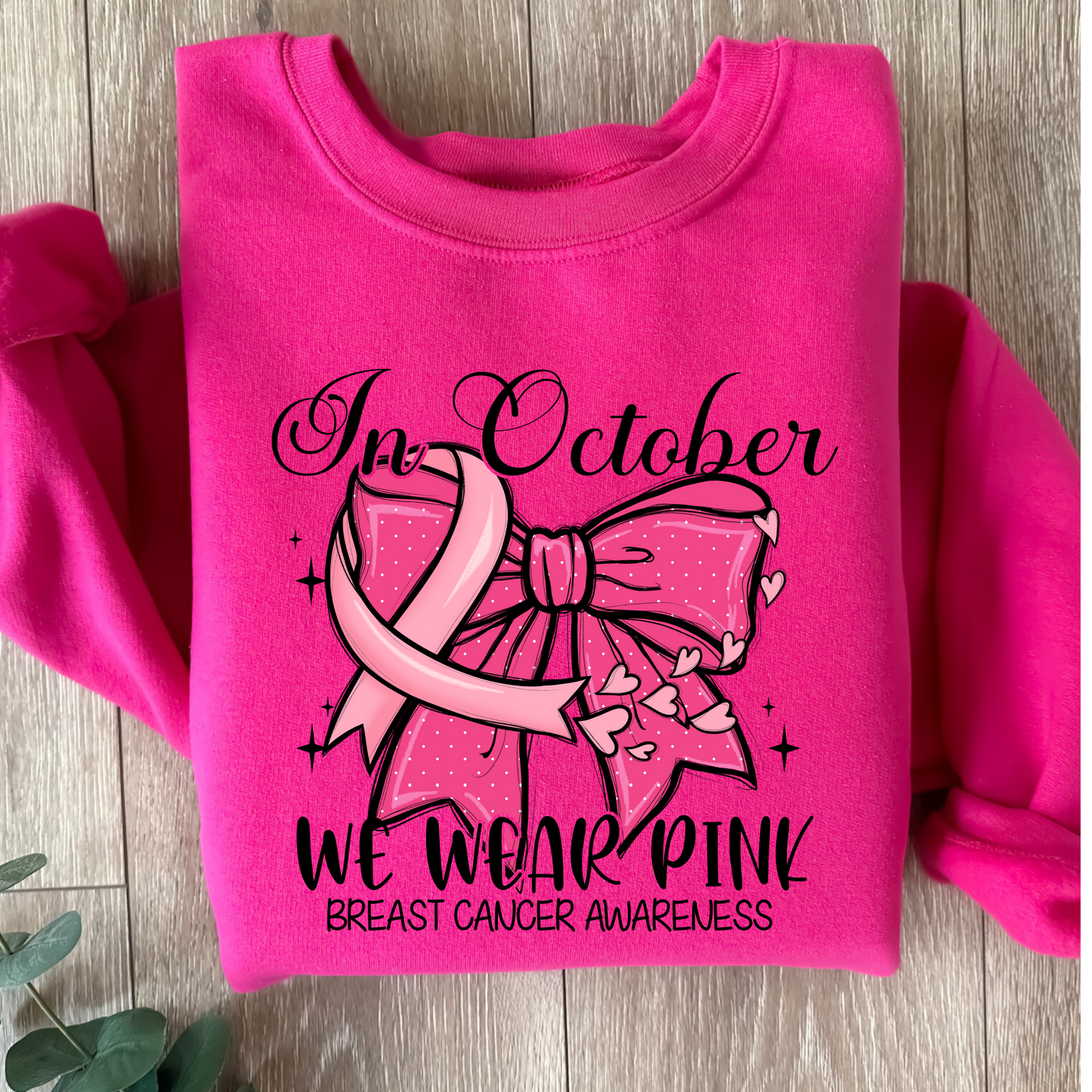 We Wear Pink in October. Breast Cancer Awareness