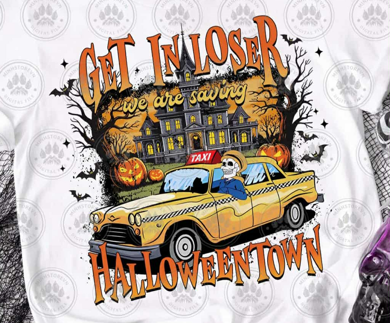 Get In Loser-We're Saving Halloweentown