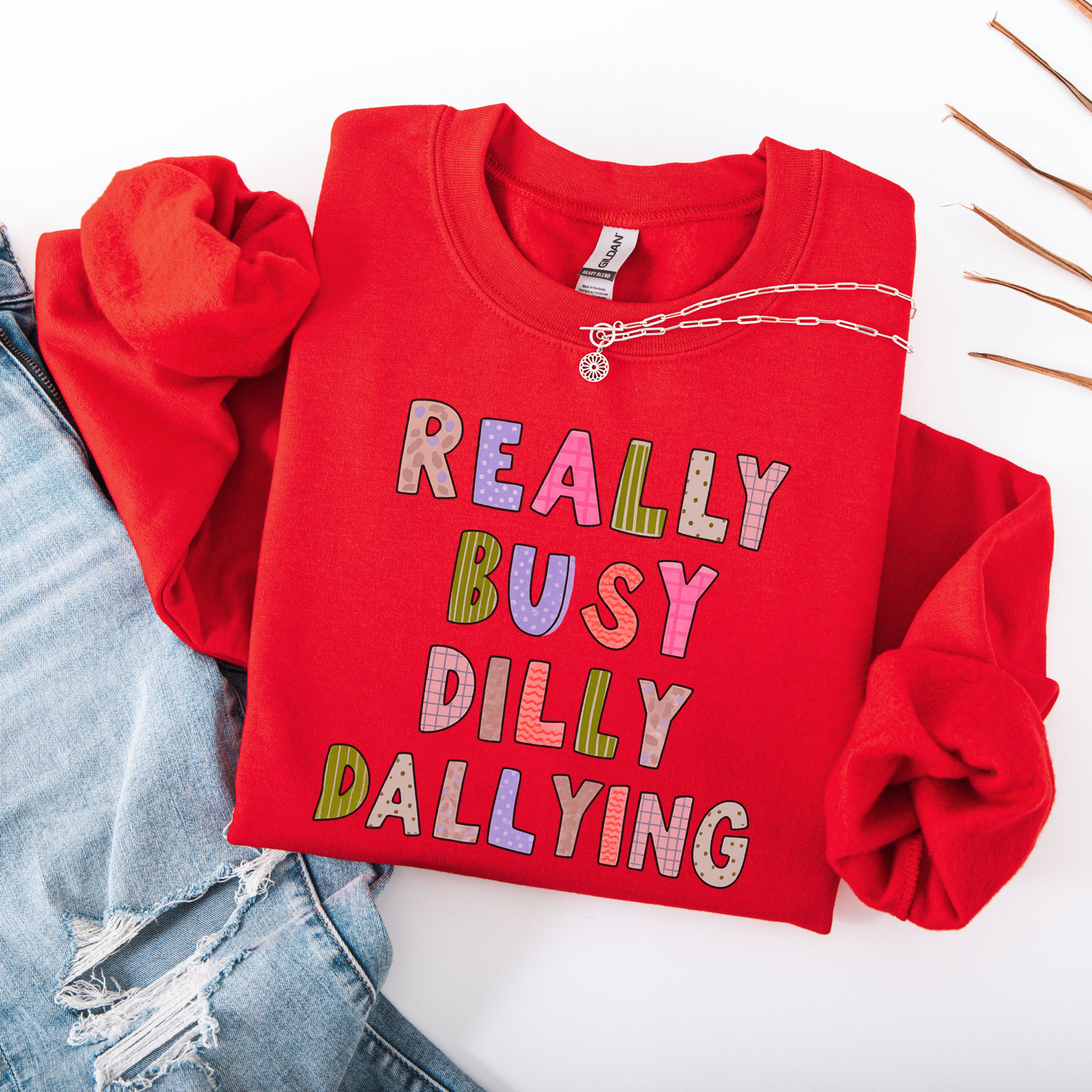 Dilly Dally Shirt