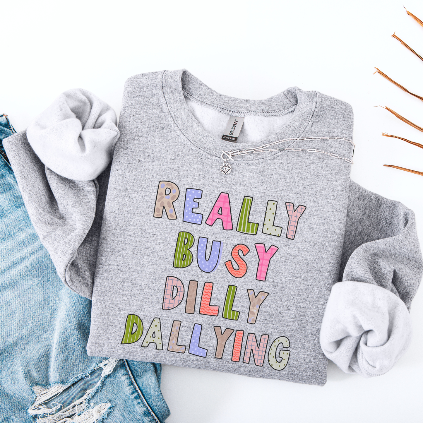 Dilly Dally Shirt