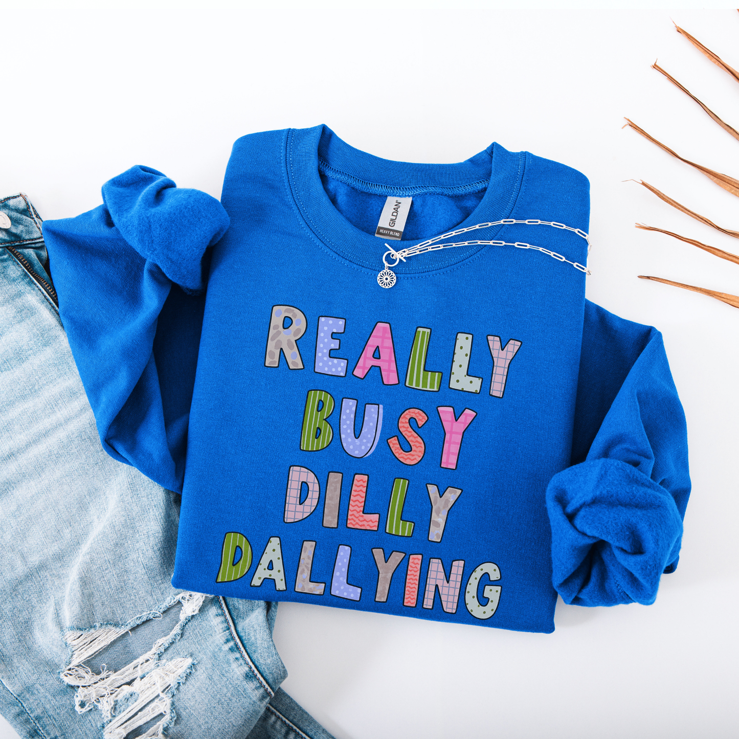 Dilly Dally Shirt
