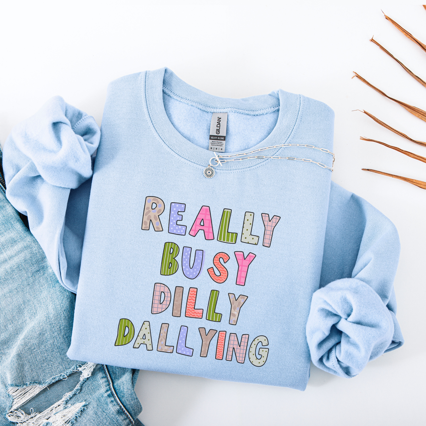 Dilly Dally Shirt