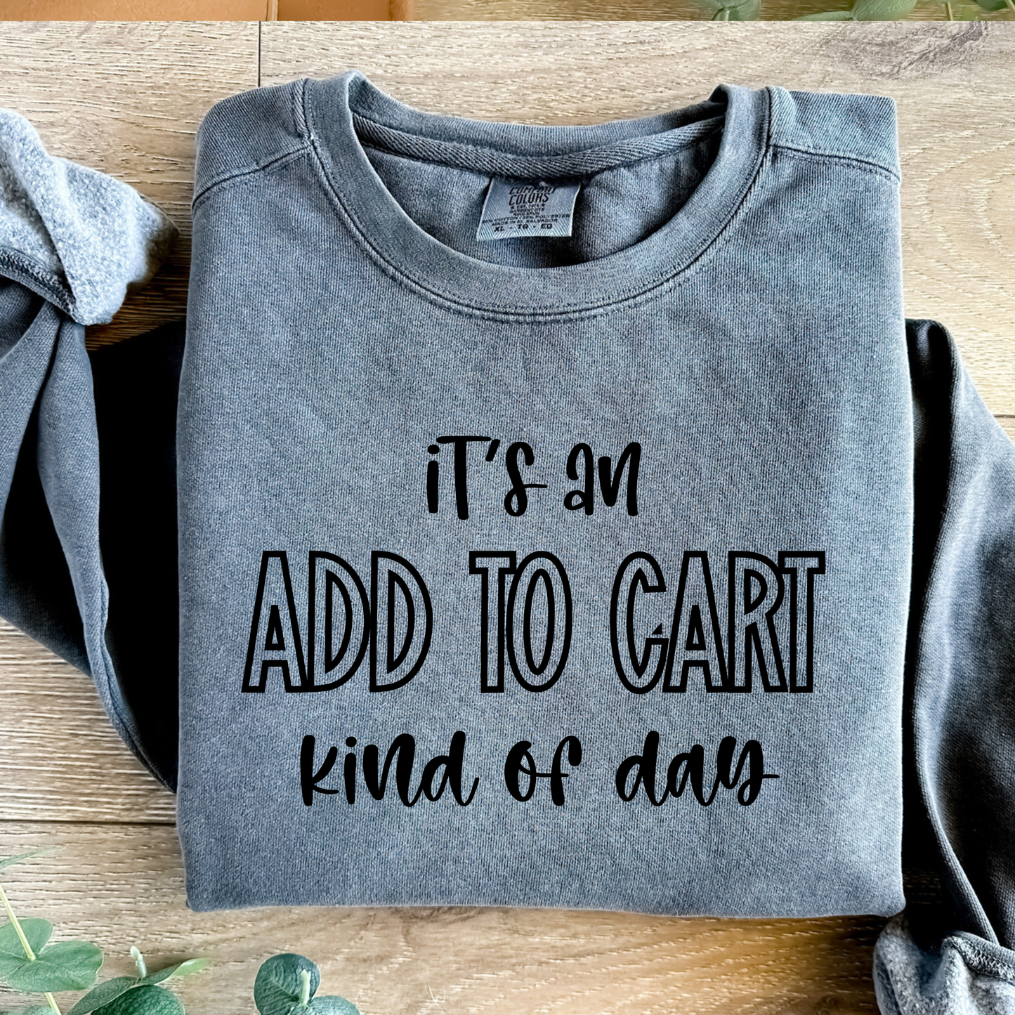 Add to cart kind of day shirt